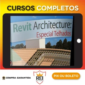 Curso Revit: Especial Telhados - Construir