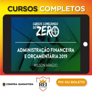 Começando do Zero: Administração Financeira e Orçamentária - Wilson Araújo