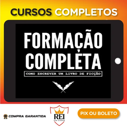 Como Escrever Um Livro de Ficção: Formação Essencial - Nano Fregonese