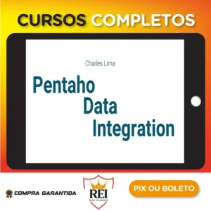 Pentaho Data Integration ETL Essencial - Charles Lima