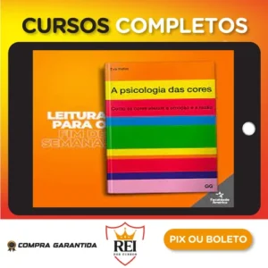 A Psicologia das Cores Como as Cores Afetam a Emoção e a Razão - Eva Heller