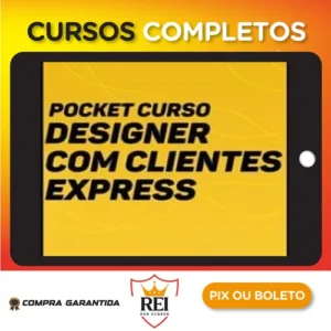 Designer com Clientes Express + Planilha de Precificação - Eduardo Portella