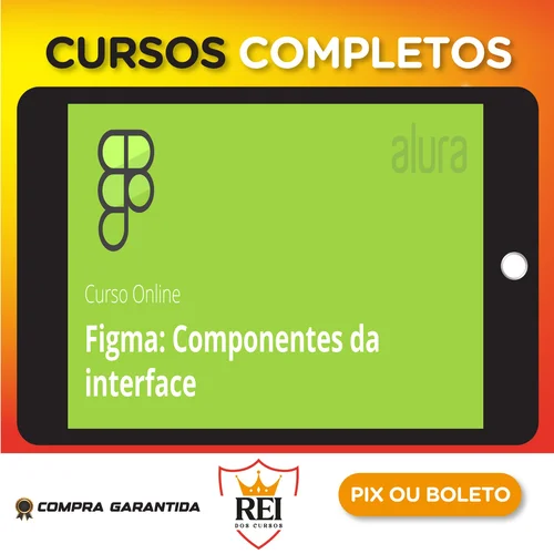 Alura: Figma, Componentes da Interface - André Lisboa