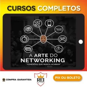 A Arte do Networking - Raiam Santos