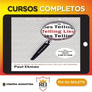 Telling Lies: Clues to Deceit in the Marketplace, Politics, and Marriage - Paul Ekman [INGLÊS]