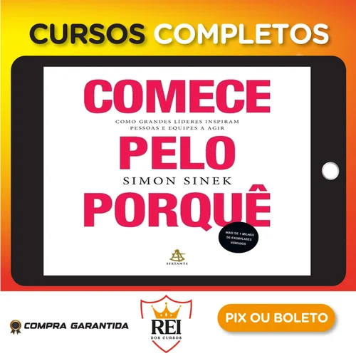 Comece Pelo Porquê - Simon Sinek