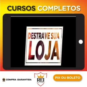 Destrave Sua Loja - João Alberto