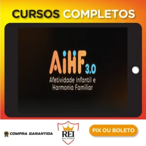 Afetividade Infantil e Harmonia Familiar 3.0 - Italo Marsili