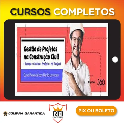 Curso 360: Gestão de Projetos - Danilo Lorenceto