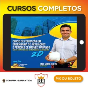 Curso de Formação em Engenharia de Avaliações e Perícias de Imóveis Urbanos com inferência estatística aplicada - Murilo Reis