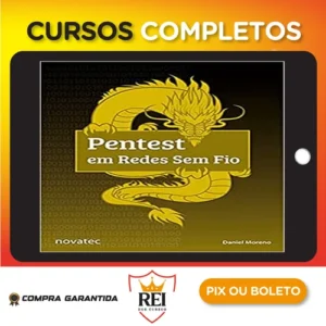 Pentest Em Redes Sem Fio - Daniel Moreno