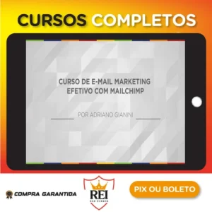 E-mail Marketing Efetivo com Mailchimp - Adriano Gianini
