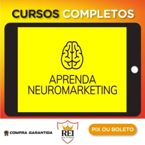 Aprenda Neuromarketing - Arthur Parede e Rejane Toigo