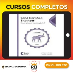 Zend Certified Engineer: Descomplicando a Certificação Php - Editora Casa do Código