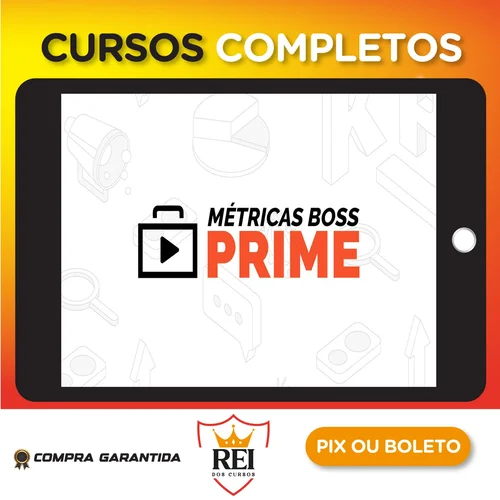 Métricas Boss Prime - Métricas Boss