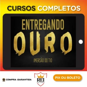 Entregando Ouro - Imersão Tio do Digital