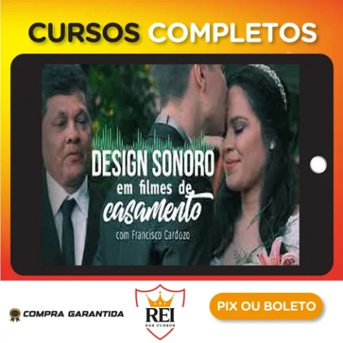 Design Sonoro em Filmes de Casamento - Francisco Cardozo