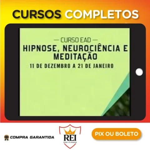 Hipnose, Meditação e Neurociência - Sofia Bauer