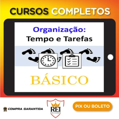 Organização: Tempo e Tarefas - Luiz Izidoro