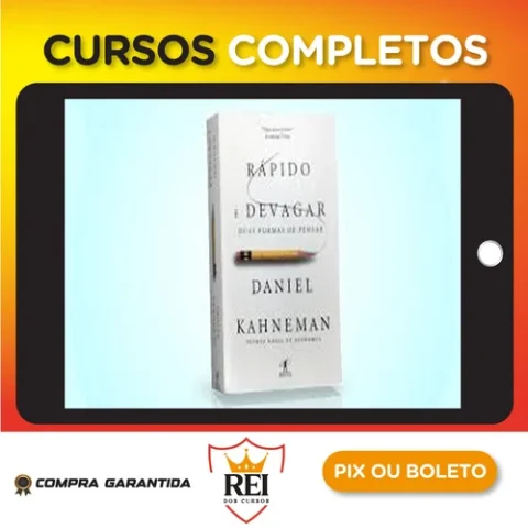 Rápido e Devagar: Duas Formas de Pensar - Daniel Kahneman