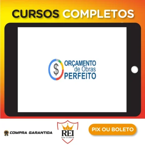 Orçamento de Obras Perfeito 3.0 - Fabrício Rossi
