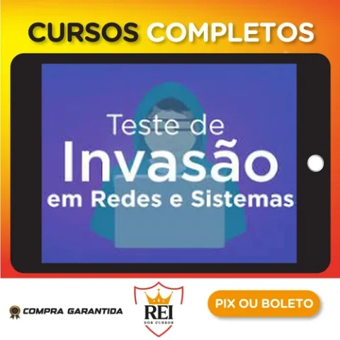 Curso Teste de Invasão em Redes e Sistemas - OYS