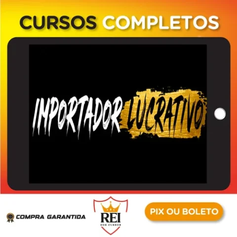Mentoria Importador Lucrativo - Guilherme Colaço 2022