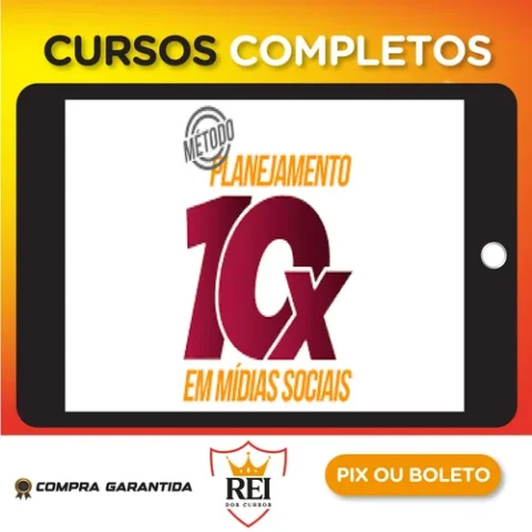 Método Planejamento 10X em Mídias Sociais - André Damasceno