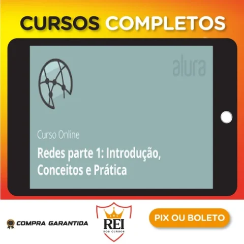 Redes I: Conceitos e Prática - Alura
