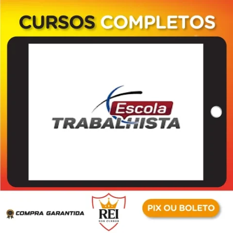 Curso Completo de Processo do Trabalho - Escola Trabalhista